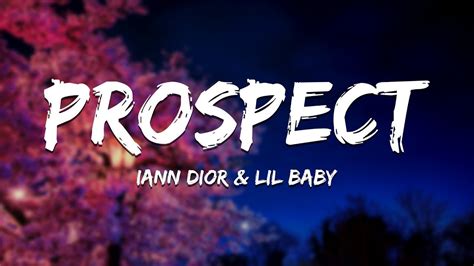 prospect iann dior|prospect iann dior lyrics.